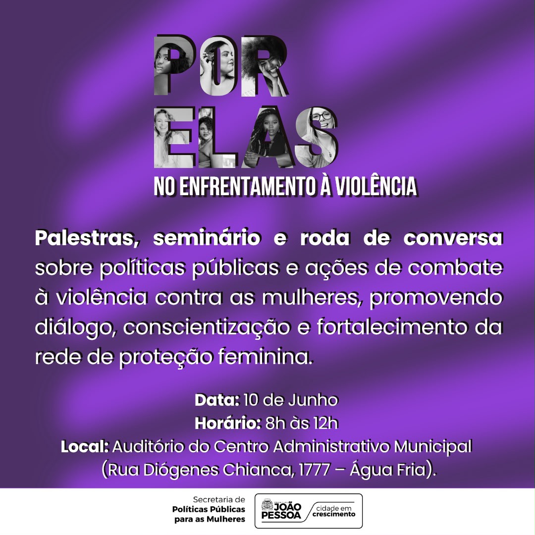 Prefeitura realiza evento ‘Por elas – no Enfrentamento à Violência’, nesta quarta-feira Prefeitura realiza evento ‘Por elas – no Enfrentamento à Violência’, nesta quarta-feira